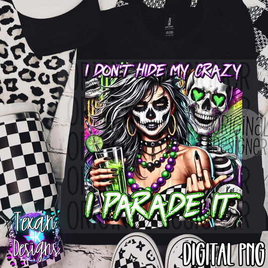 i dont hide my crazy - DIGITAL PNG