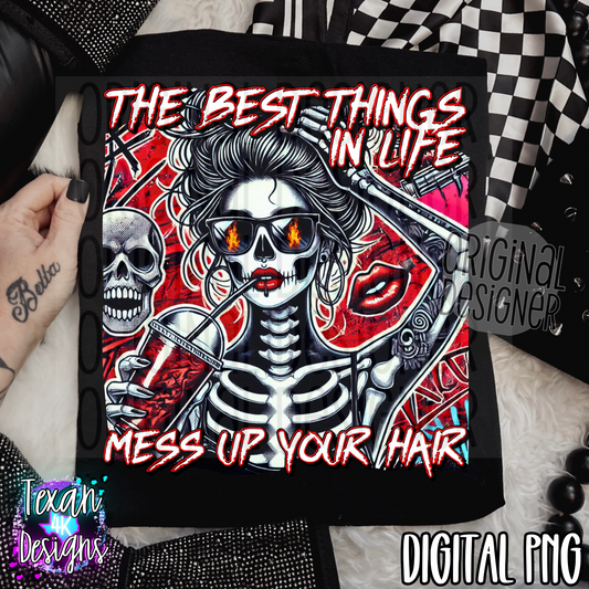 best things in life mess up your hair - DIGITAL PNG