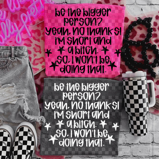 be the bigger person - DIGITAL PNG