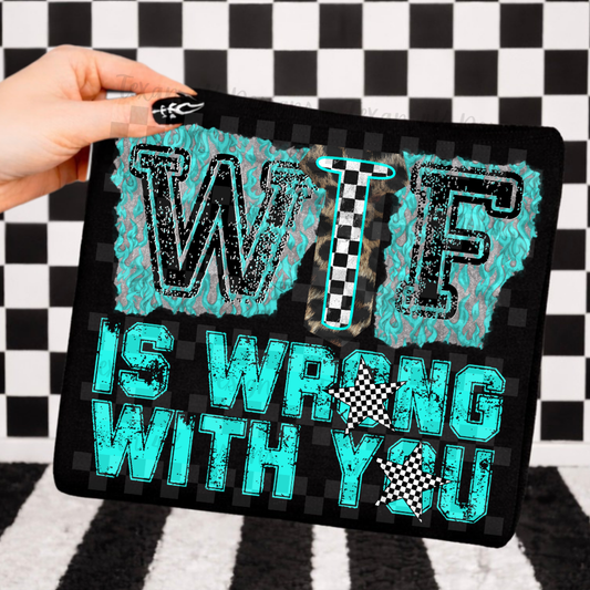 wtf is wrong with you - DIGITAL PNG