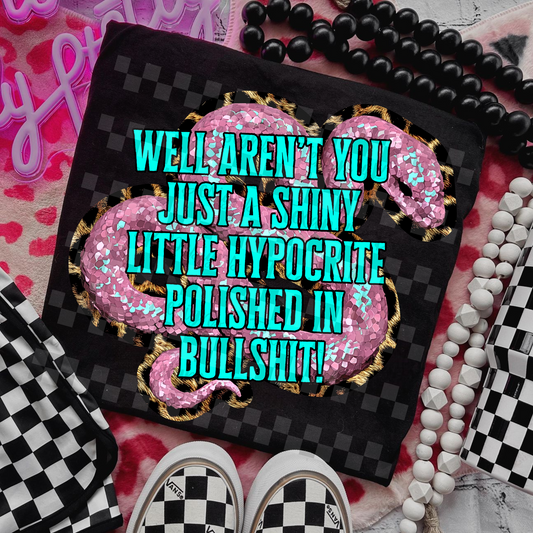 well aren't you just a shiny little hypocrite -  DIGITAL PNG
