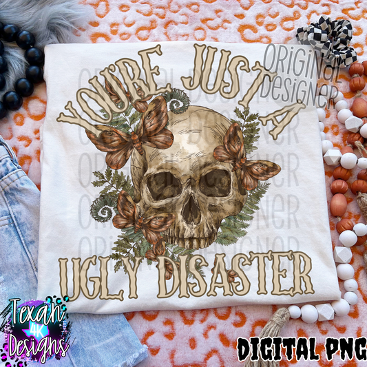 you're just a ugly disaster with sleeve  - DIGITAL PNG