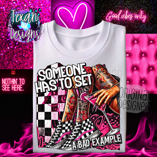 someone has to set a bad example - DIGITAL PNG