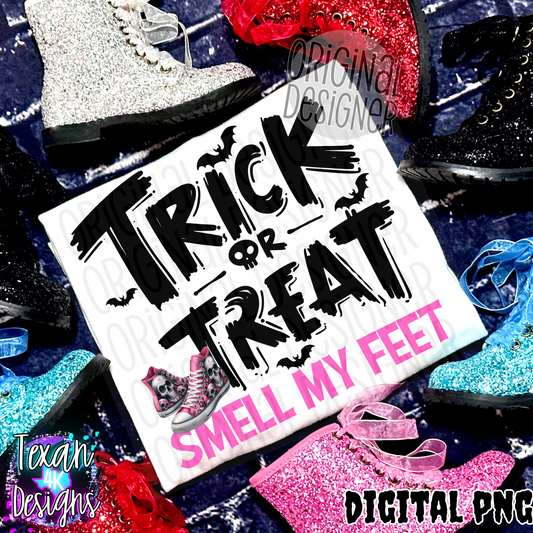 trick or treat smell my feet girl edition - DIGITAL PNG