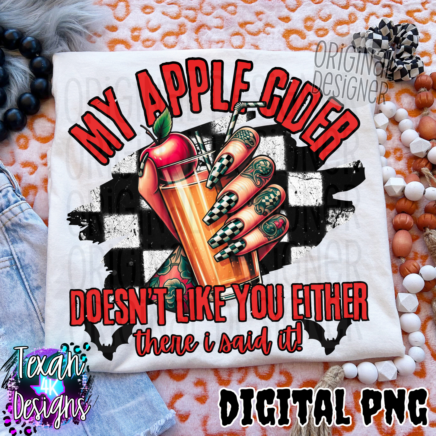 my apple cider doesnt like you eithere there i said it - DIGITAL PNG