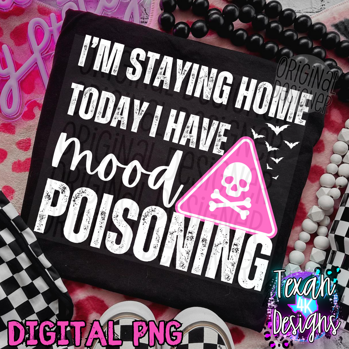 i'm staying home today i have mood poisoning black and white - DIGITAL PNG