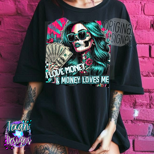 i love money & money loves me - DIGITAL PNG