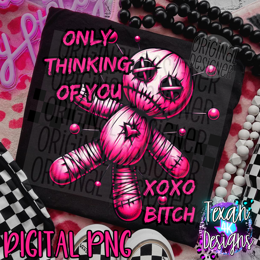 only thinking of you XOXO B - DIGITAL PNG