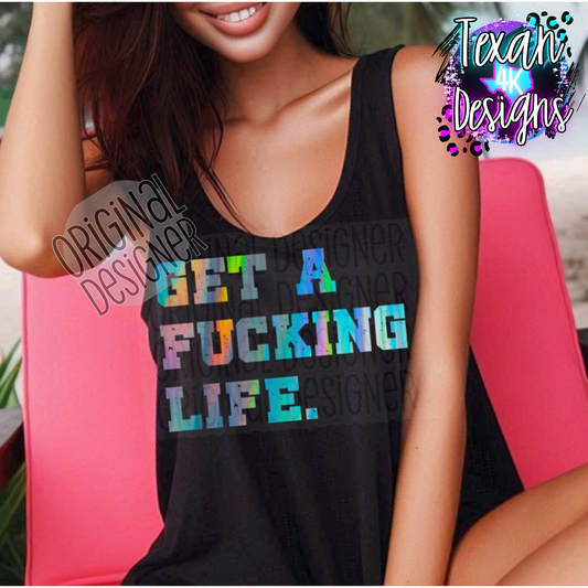 get a F life - DIGITAL PNG