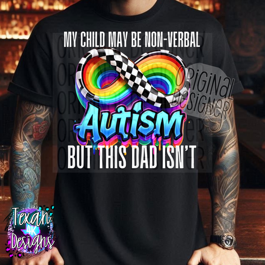 my child maybe non-verbal but this dad isn't - 2 DIGITAL PNG