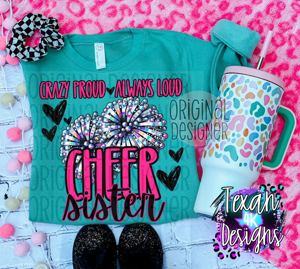 crazy proud always loud cheer sister DIGITAL PNG Texan 4K Designs