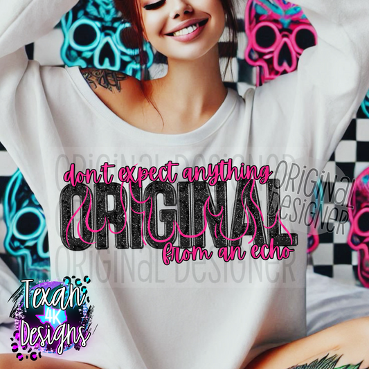 don't expect anything orginal from a echo - DIGITAL PNG