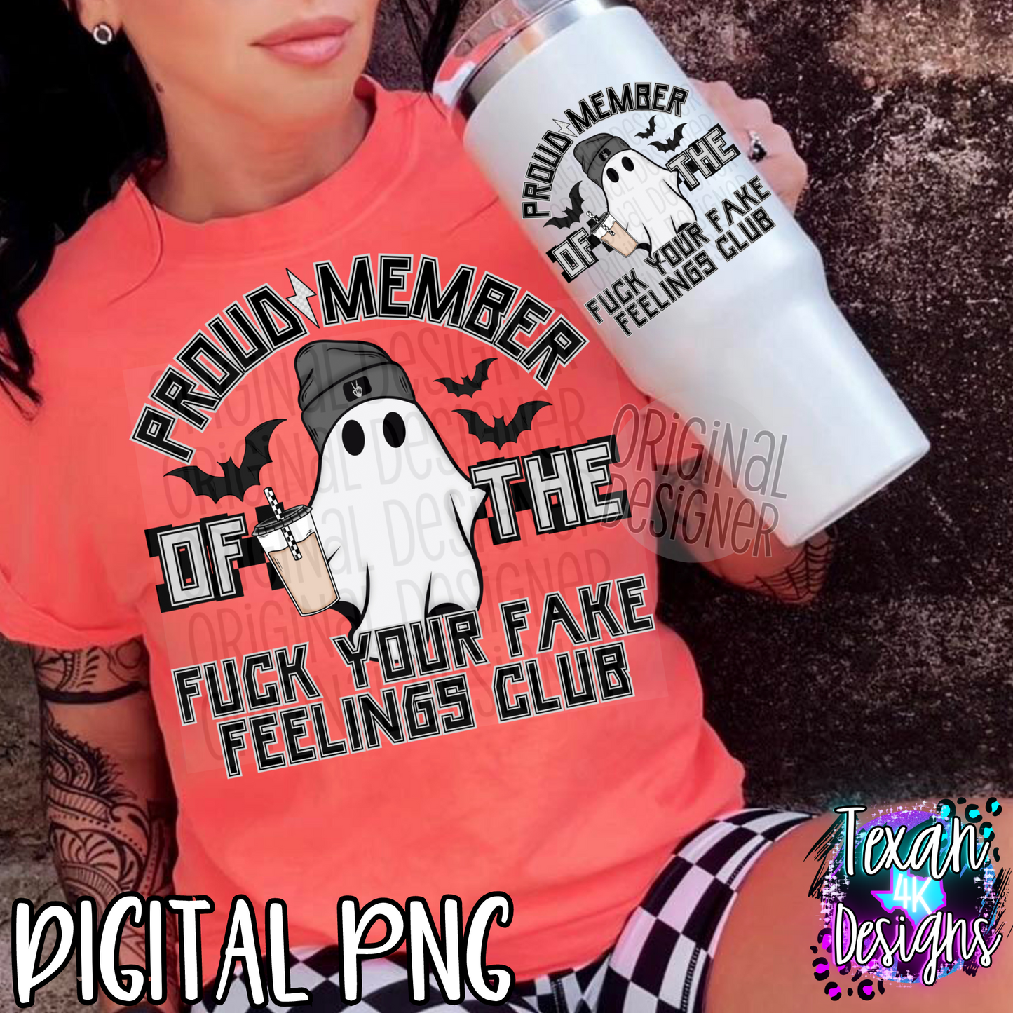 proud member of the F your fake feelings club - DIGITAL PNG