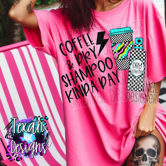 coffee & dry shampoo kinda day - DIGITAL PNG