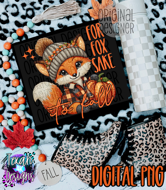 for fox sakes it's fall - DIGITAL PNG