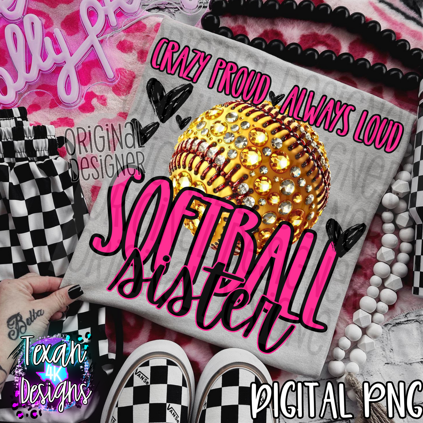 crazy proud always loud softball sister - DIGITAL PNG