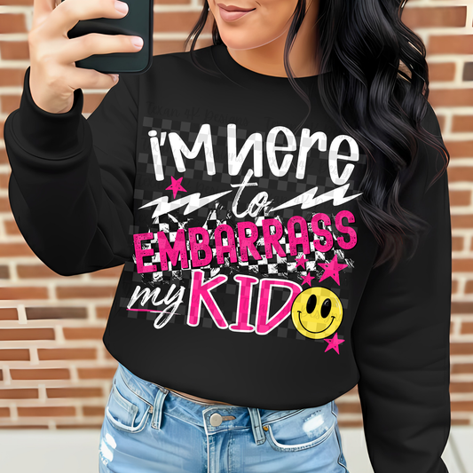 i'm here to embarrass my kid -  2 DIGITAL PNG