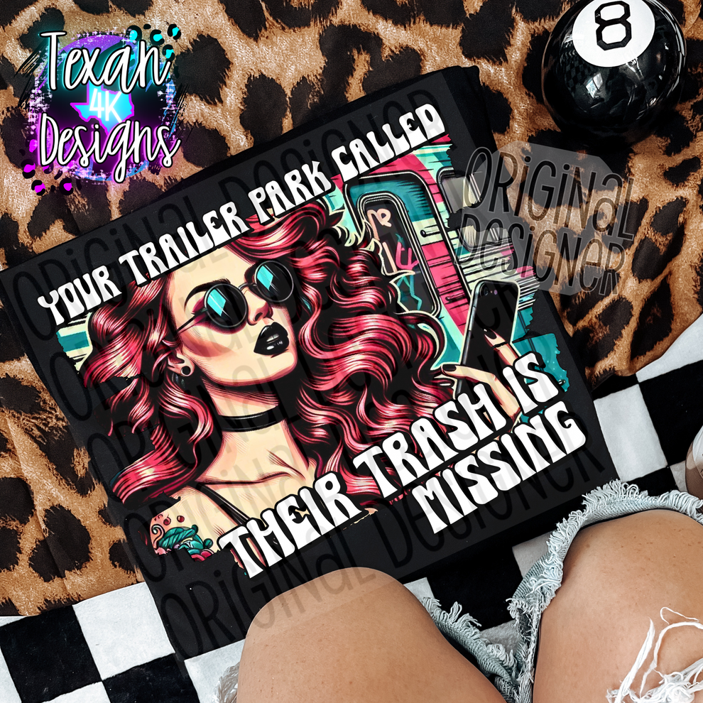 your trailer park called - DIGITAL PNG – Texan 4K Designs