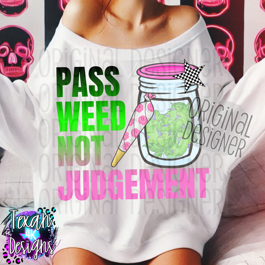pass weed not judgement - DIGITAL PNG