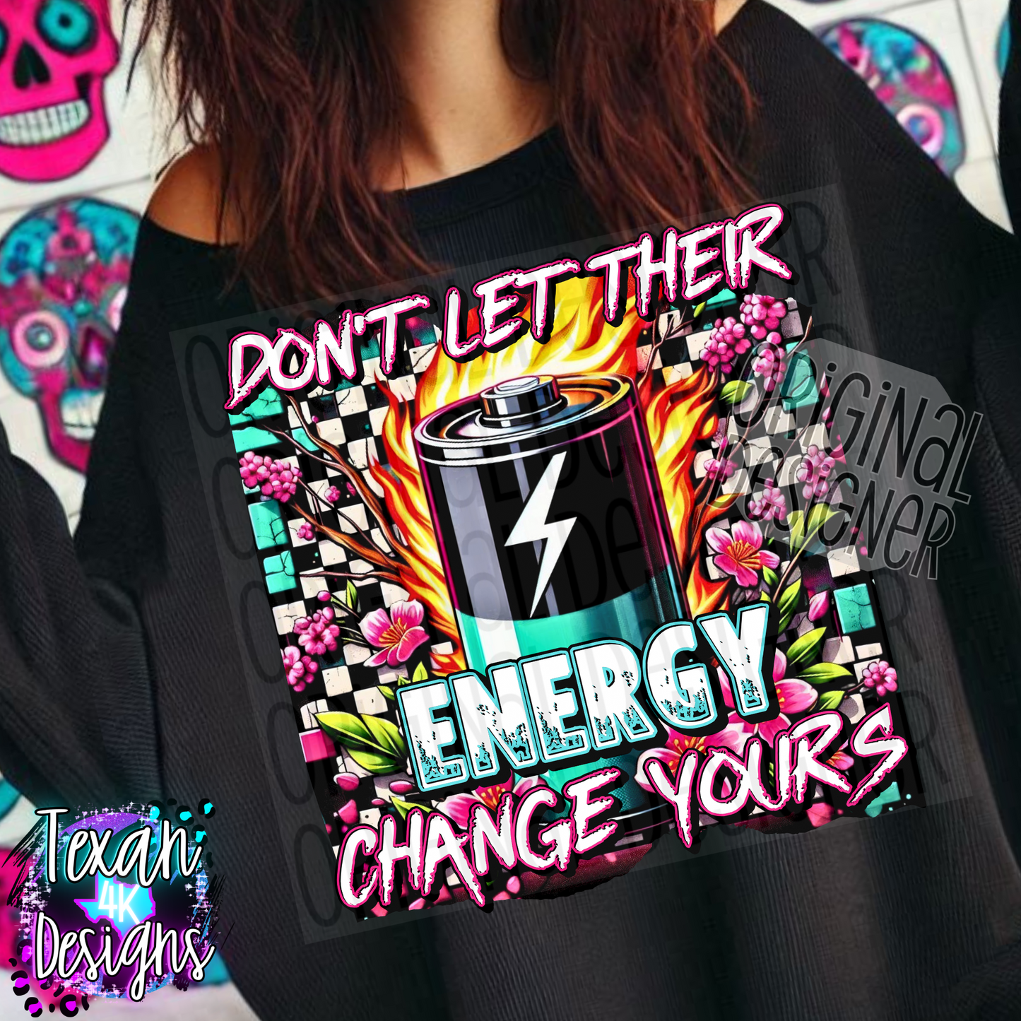 don't let their energy change yours  - DIGITAL PNG