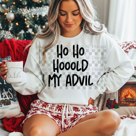 ho ho hoold my advil-  DIGITAL PNG