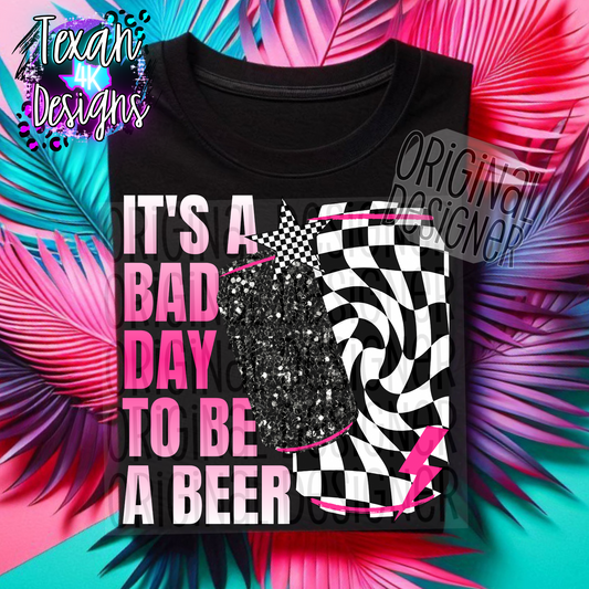 its a bad day to be a beer - DIGITAL PNG