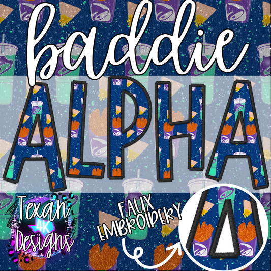 T bell BADDIE alphabet