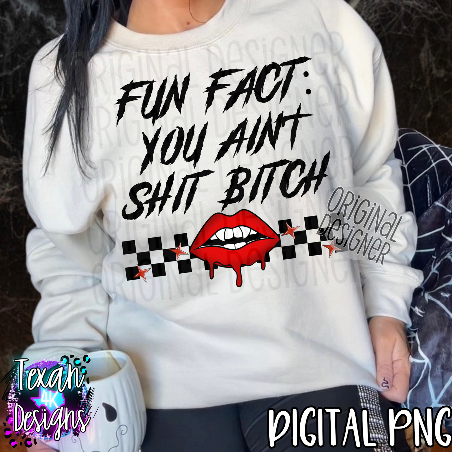 fun fact: you aint shit B - DIGITAL PNG