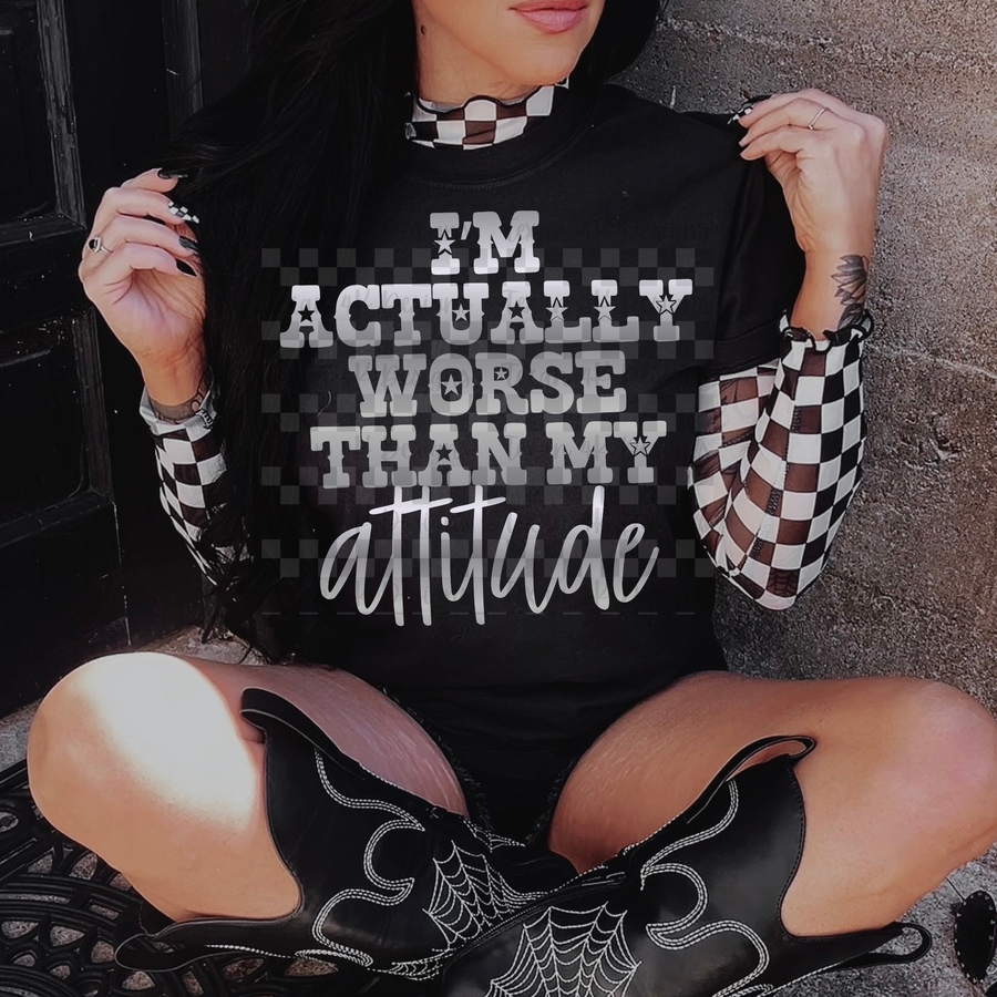 i'm actually worse than my attitude - 2 DIGITAL PNG