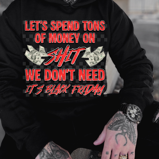 let's spend tons of money (black friday) mens - DIGITAL PNG
