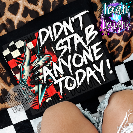 didn't stab anyone today - DIGITAL PNG