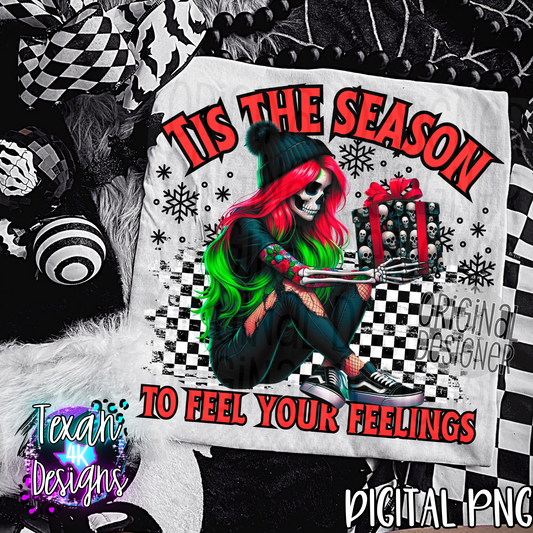 tis the season to feel your feelings - DIGITAL PNG