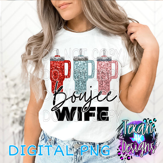 Boujee wife - DIGITAL PNG - glitter