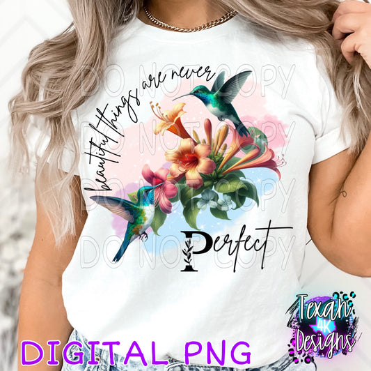 Beautiful things are never perfect - DIGITAL PNG