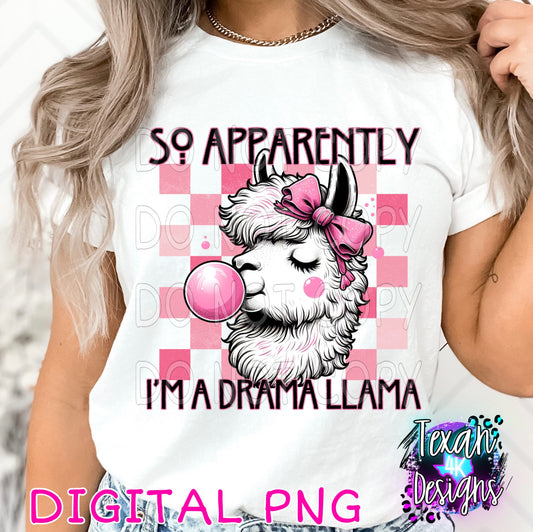 so apparently i'm a drama llama - DIGITAL PNG