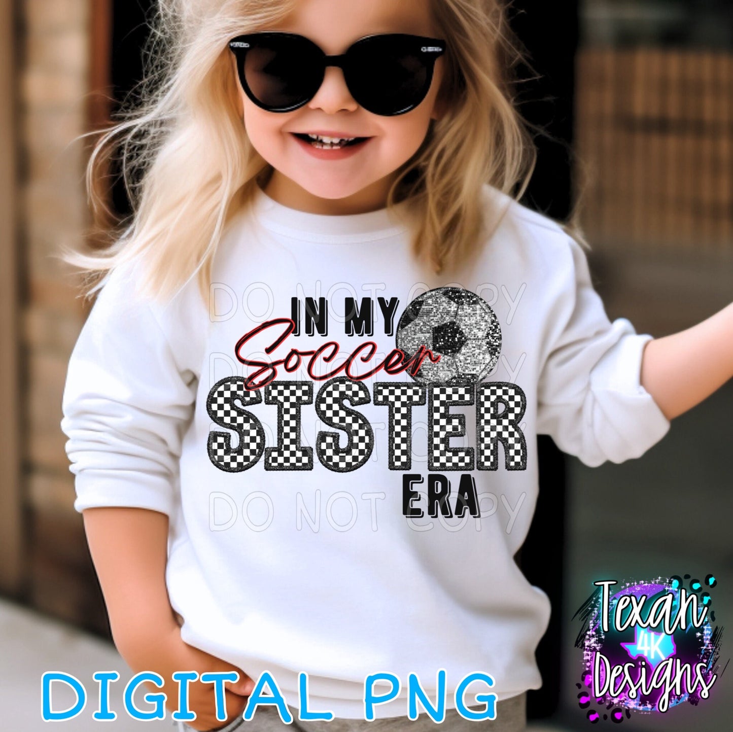 in my soccer sister era - DIGITAL PNG