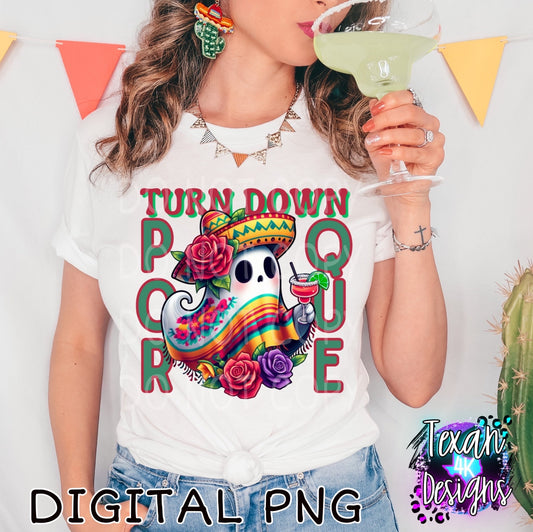 turn down pou que - DIGITAL PNG - cinco de mayo