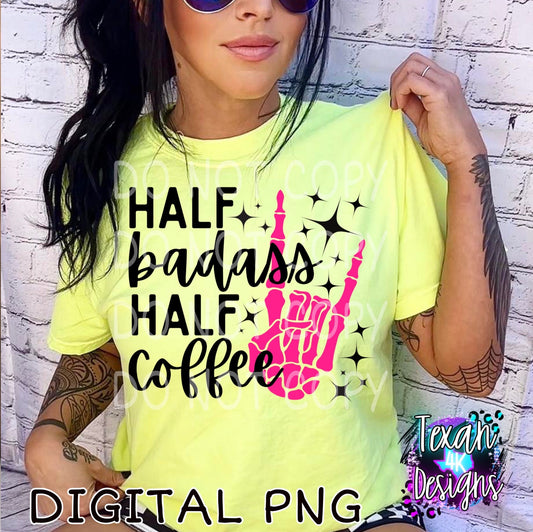 Half badass half coffee - DIGITAL PNG