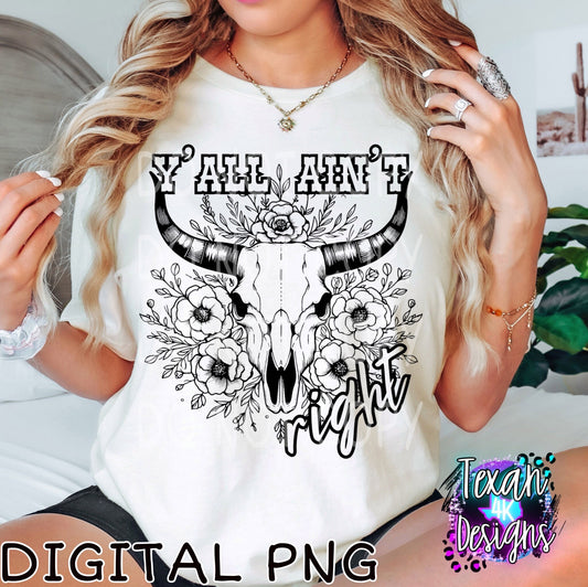 yall ain't right - DIGITAL PNG