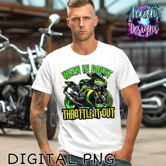 when i doubt throttle it out - DIGITAL PNG - boy/men