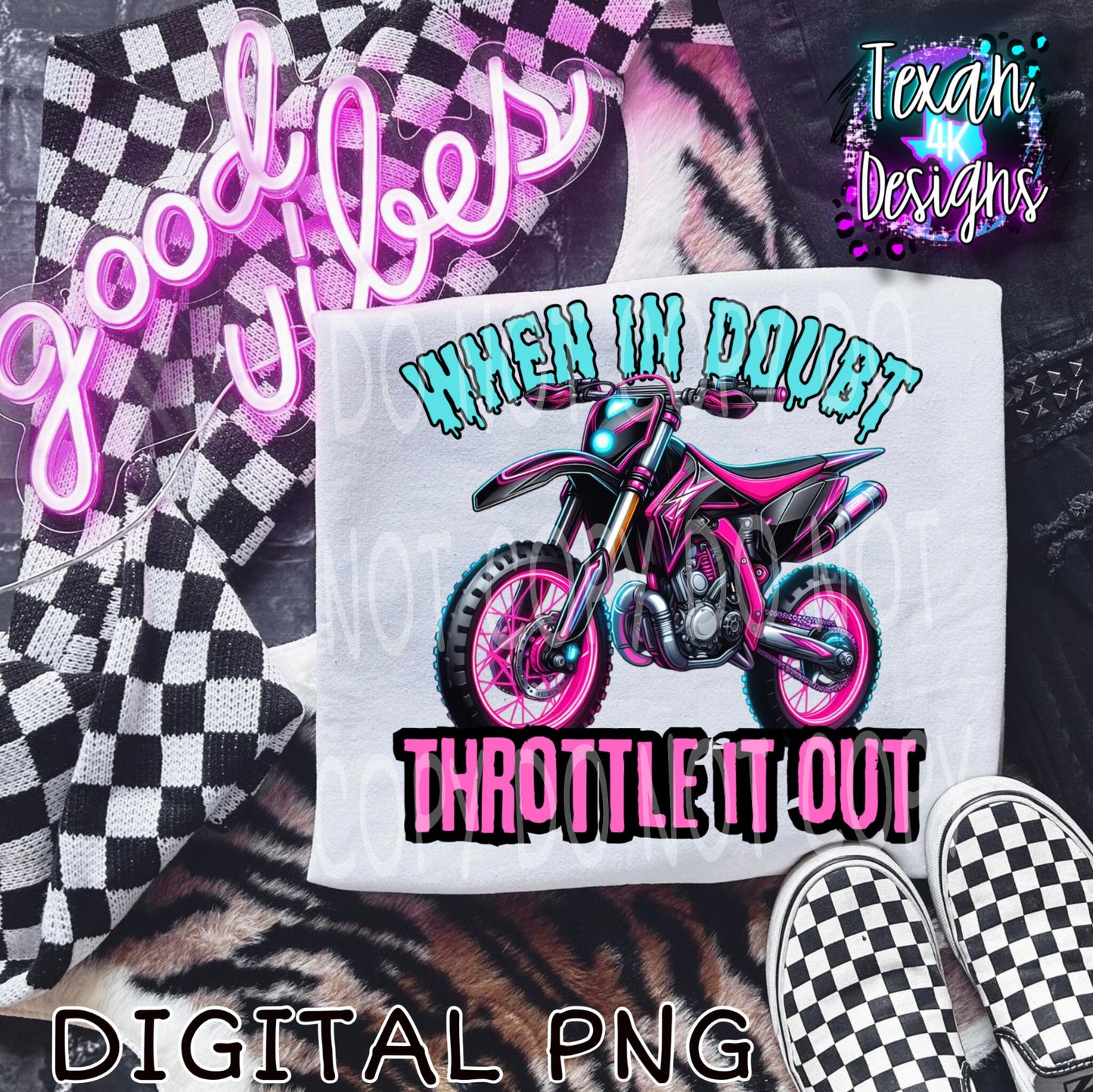 when in doubt throttle it out dirt bike girl edition - DIGITAL PNG