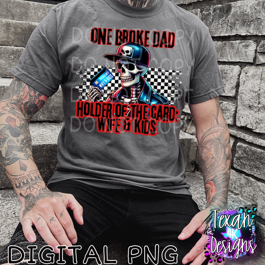 one broke dad - DIGITAL PNG