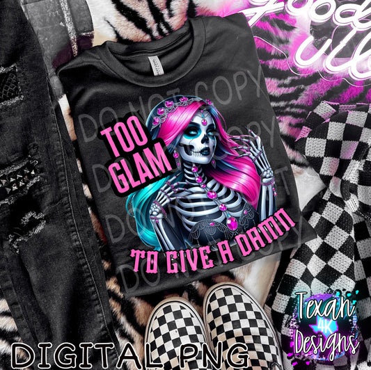 too glam to give a damn  - DIGITAL PNG