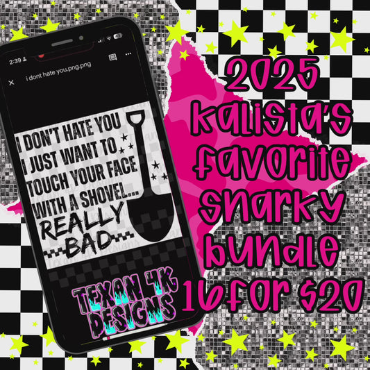 2025 KALISTAS FAVORITE SNARKY BUNDLE google drive